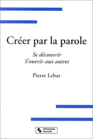pierre_lebar_creer_parole.jpg